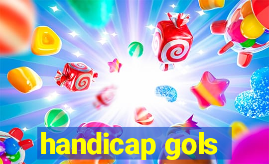 handicap gols